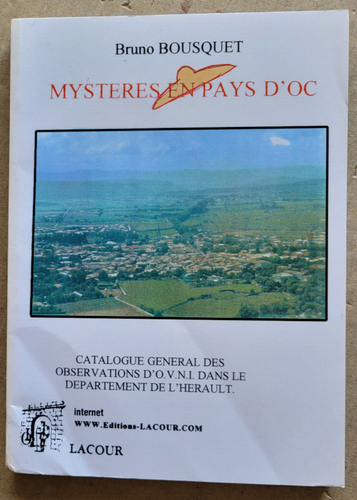 Mystères en pays d'oc Catalogue général des observations d'ovni BOUSQUET Lacour - Foto 2 di 3