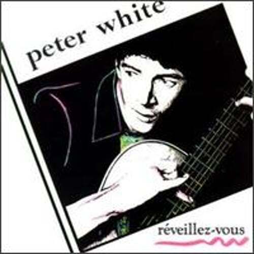 Reveillez-Vous by Peter White: Used