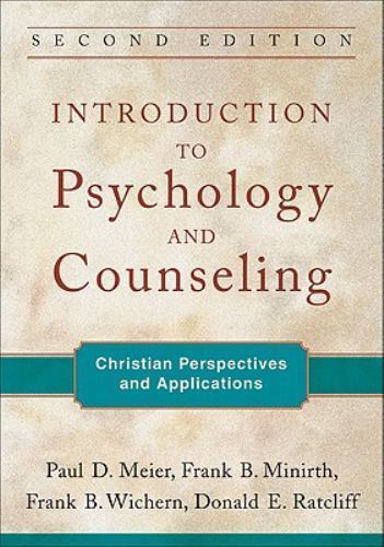 Introduction to Psychology and Counseling : Christian Perspectives and ...