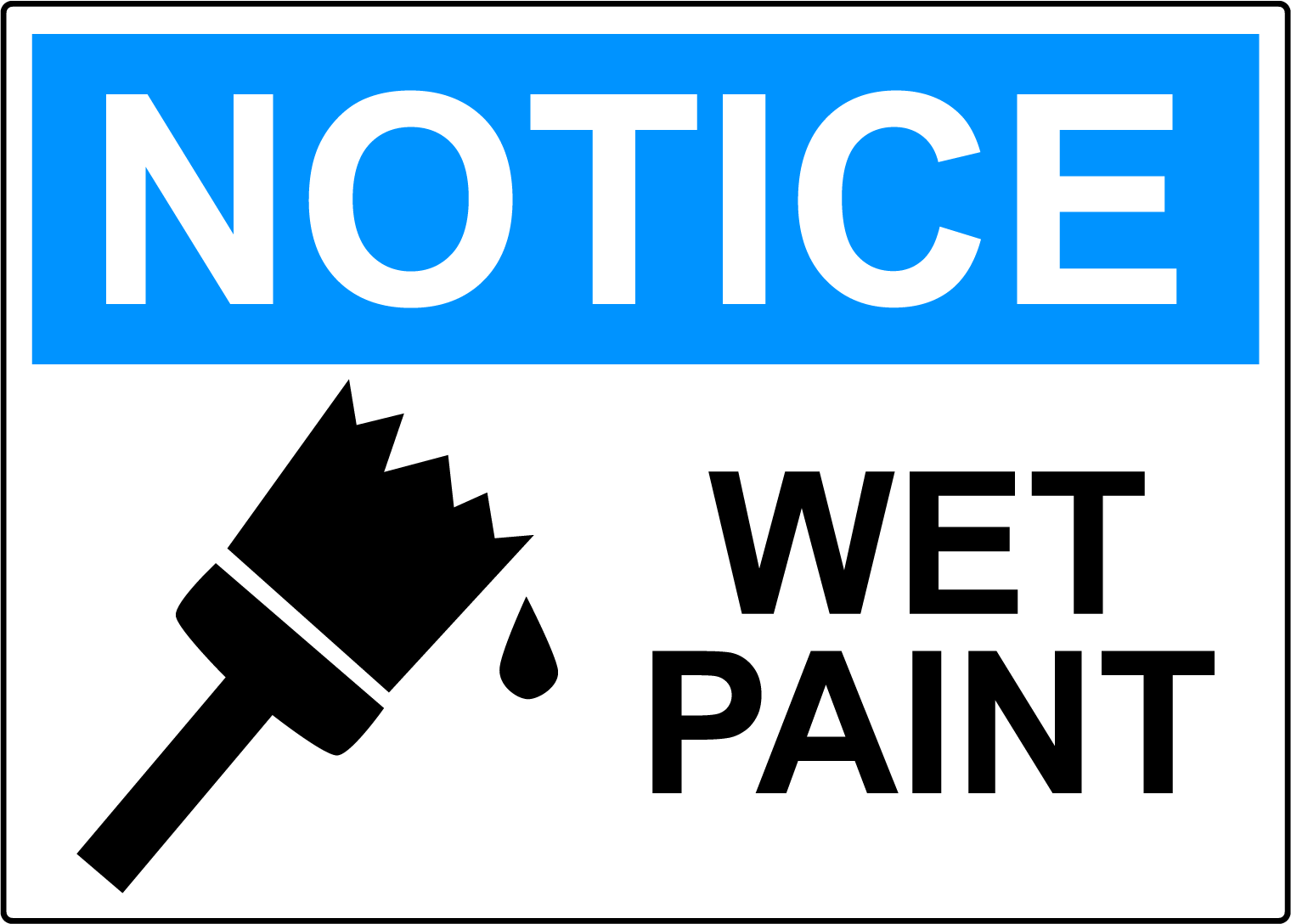 Wet Paint Warning Laminated Vinyl Decal Sticker Label