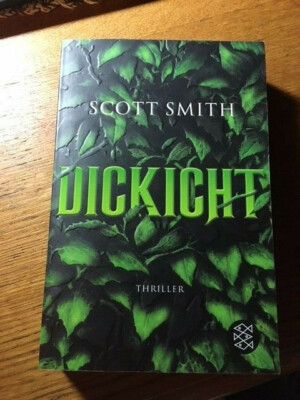 Dickicht Scott Smith Thriller  Lesen Hobby Zustand gut  Geschenk 420  2.HAND