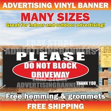 PLEASE DO NOT BLOCK DRIVEWAY Advertising Banner Vinyl Sign No Parking Welcome