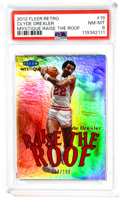 2012 Fleer Retro Mystique Raise the Roof #19 Clyde Drexler /100 PSA 8 NM-MT HOF