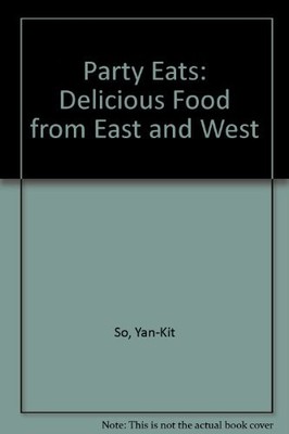 Party Eats: Delicious Food from East and West, Kitso, Y., Used; Good Book