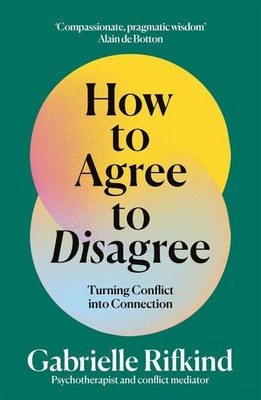 How to Agree to Disagree | Gabrielle Rifkind | englisch