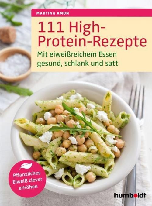 111 High-Protein-Rezepte Martina Amon