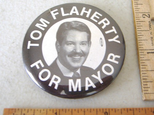 TOM FLAHERTY PARA ALCALDE ~ PIN BOTÓN - Imagen 2 de 4