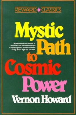 The Mystic Path to Cosmic Power (Reward classics) - Paperback - GOOD