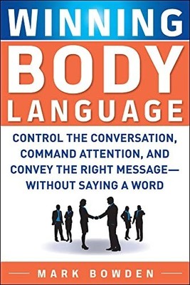 Winning Body Language: Control The Conversation, Co... by Bowden, Mark Paperback