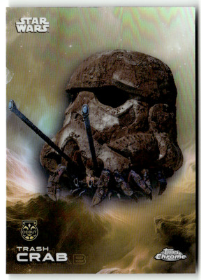 Topps 2025 Star Wars Chrome No. 100 Trash Crab Debut Refractor