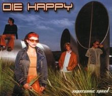 Supersonic Speed von Die Happy | CD | Zustand sehr gut