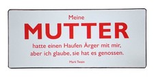 Blechschild,Schild,Spruch,Metall,Sprüche,Schilder,Blech,Mutter,Antik