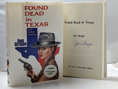 Found Dead in Texas by Jan Grape SIGNED Autograph HC Book 9780786248414 ...