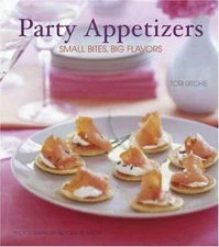 Party Appetizers: Small Bites, Big Flavors - Hardcover By Ritchie, Tori - GOOD