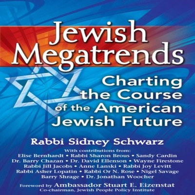 Jewish Megatrends Charting the Course of the American Jewish Futu