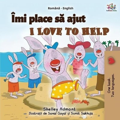 Shelley Admont Kidk I Love to Help (Romanian English Bilingual Boo (Taschenbuch)