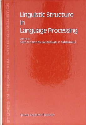 Linguistic Structure in Language Processing Carlson Tanenhaus 1989