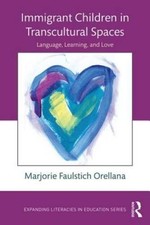 Immigrant Children in Transcultural Spaces: L...