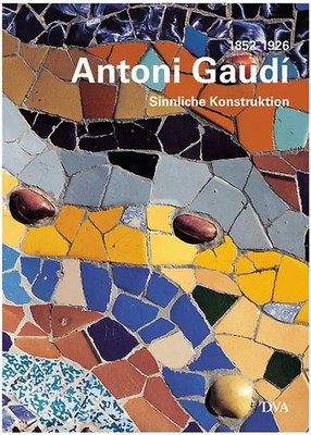 Antoni Gaudi (1852-1926)