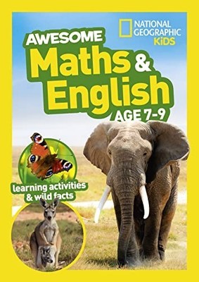 Awesome Maths and English Age 7-9: Home L by National Geographic Kids 0008388814