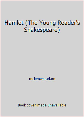 Hamlet (The Young Reader's Shakespeare) by mckeown-adam
