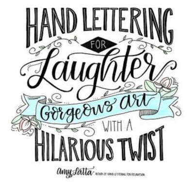 Hand Lettering for Laughter: Gorgeous Art with a Hilarious Twist - BRAND NEW!