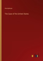 The Case Of The United States Anonymous