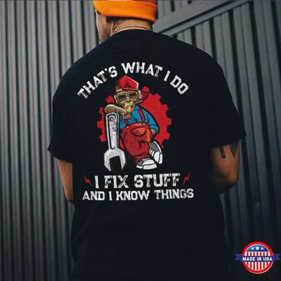 THAT'S WHAT I DO I FIX STUFF Black Print T-Shirt