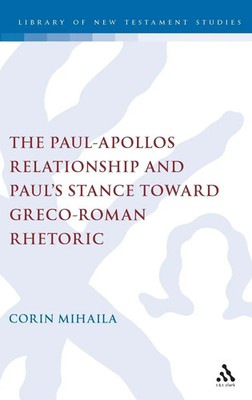 Corin Mihaila | The Paul-Apollos Relationship and Paul's Stance toward...