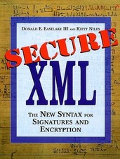 Secure XML: The New Syntax for Signatures and...