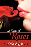 Deborah Cole | A Vision Of Roses | Taschenbuch | Englisch (2009) | AuthorHouse