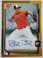 Bobby Bundy 2015 Bowman Prospects Autograph #PA-BB Gold Parallel Orioles /50