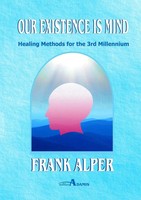 Frank Alper | Our Existence Is Mind | Taschenbuch | Englisch (2016)