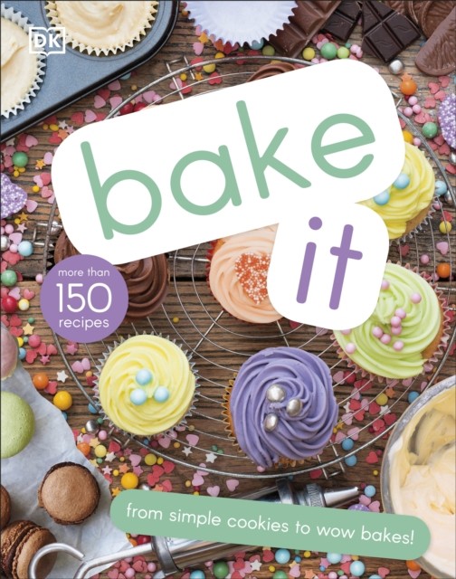 Bake It by DK (Hardback Book)