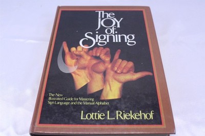 The Joy of Signing Hardcover Book 1985
