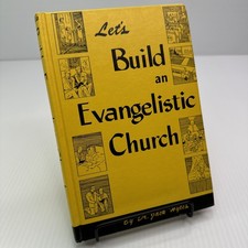 Let's Build an Evangelistic Church Jack Hyles 1962 HC Sword of the Lord Publish