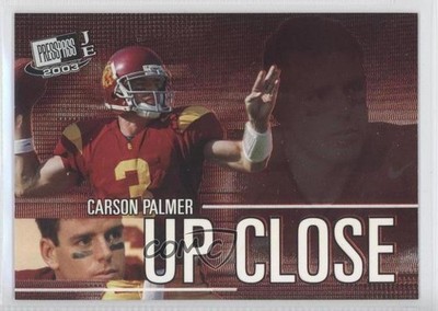 2003 Press Pass JE Up Close Carson Palmer #UC1 0l1