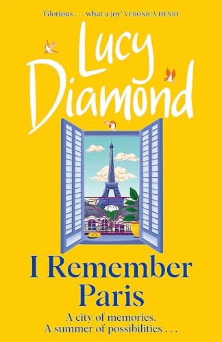 I Remember Paris: the perfect escapist read from the... - Diamond, Lucy