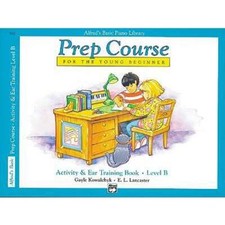 Alfred's Basic Piano Prep Course Activity & Ear Training, Bk B: For the Young