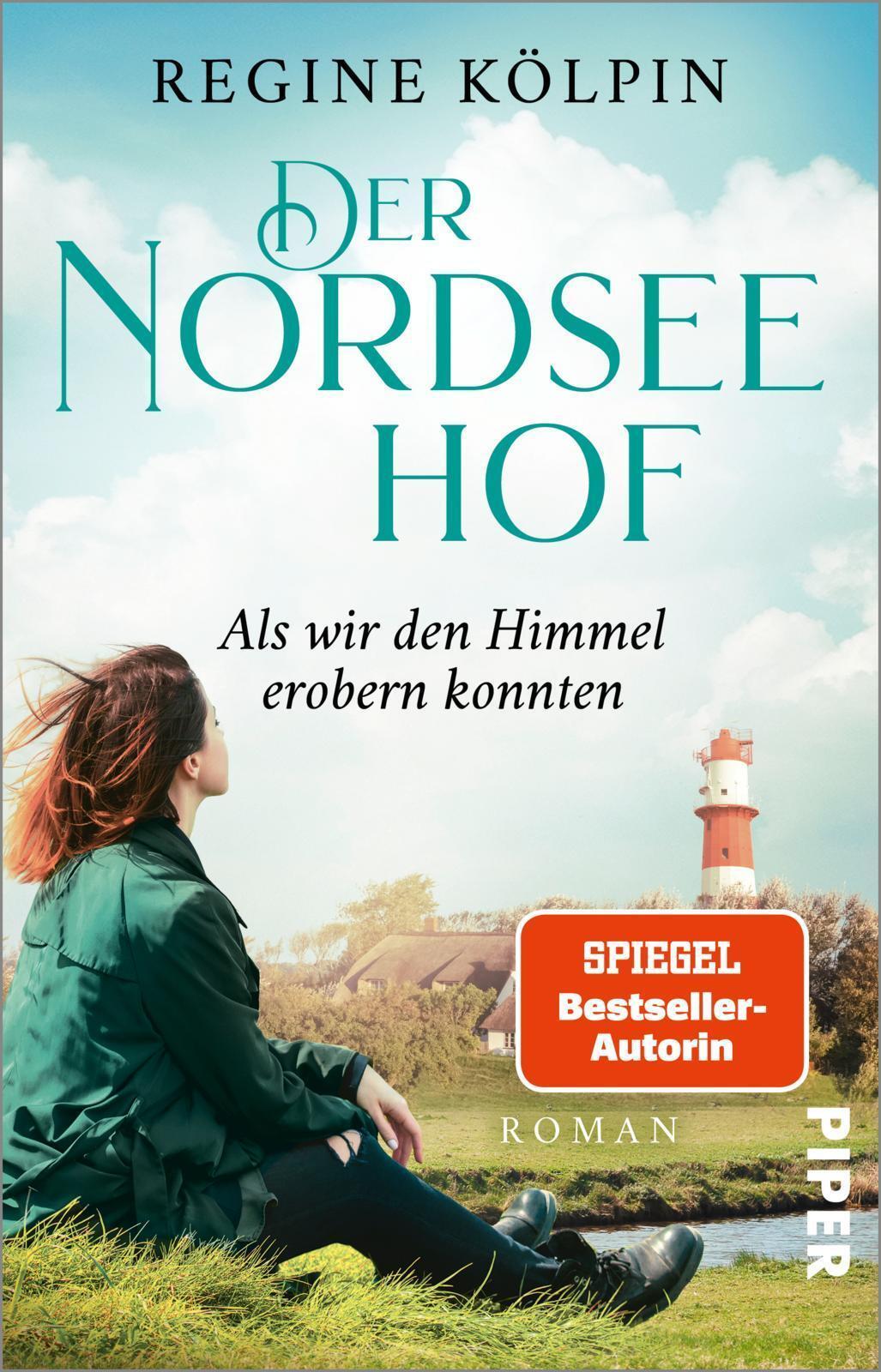 Der Nordseehof - Als Wir Den Himmel Erobern Konnten Regine Kölpin