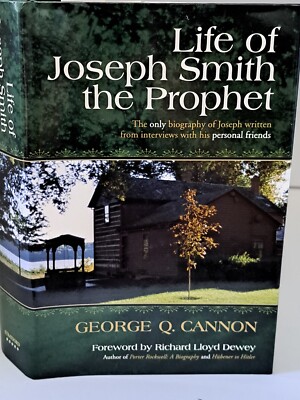 Life of Joseph Smith the Prophet by George Q. Cannon (2005, Hardcover ...