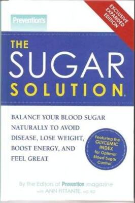 Prevention's The Sugar Solution (Exclusive Expanded Edition) - Hardcover - GOOD