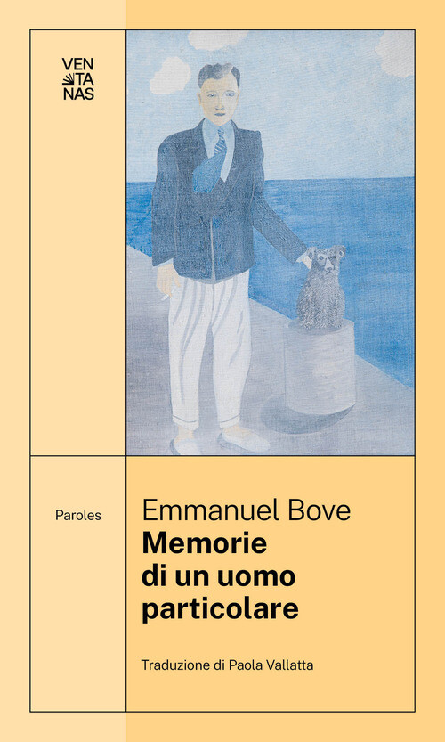 Memorie Di Un Uomo Particolare - Emmanuel Bove - 2023