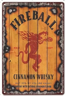 FIREBALL CINNAMON WHISKEY TIN SIGN 8''X12''