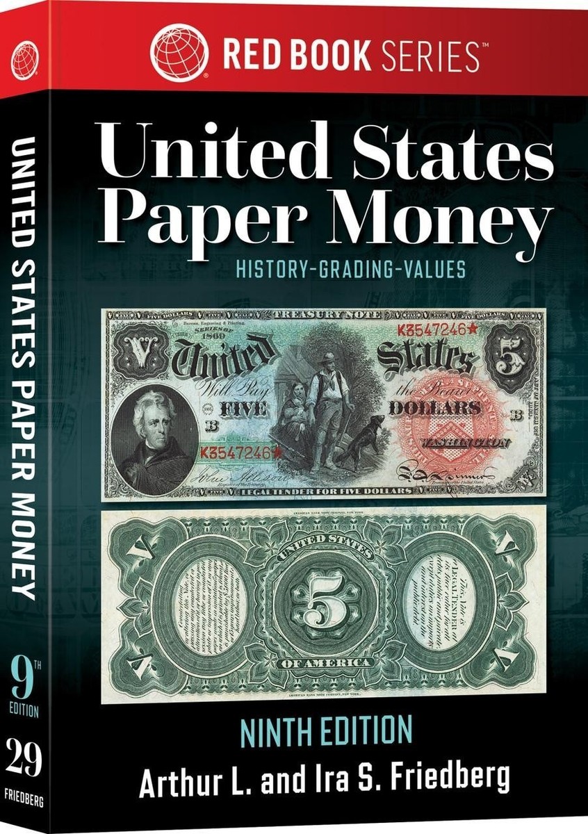Guide Book of United States Paper Money by Arthur L. Friedberg and
