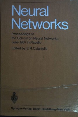 Neural Networks: Proceedings of the School on Neural Networks June 1967 in Ravel