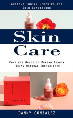 Danny Gonzalez | Skin Care | Taschenbuch | Englisch (2023) | Phil Dawson