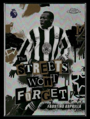 2026 Topps Chrome Premier #SWF-18 Faustino Asprilla The Streets Won't Forget