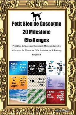 Petit Bleu de Gascogne 20 Milestone Challenges Petit Bleu de Gascogne Memorable 