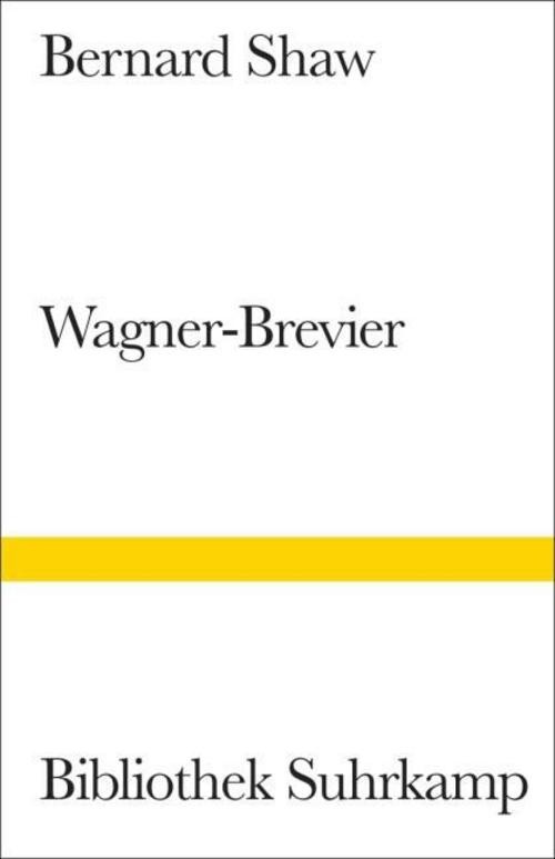 Ein Wagner-Brevier George Bernard Shaw